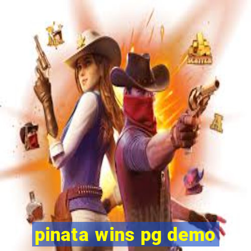 pinata wins pg demo